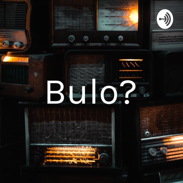 Bulo podcast